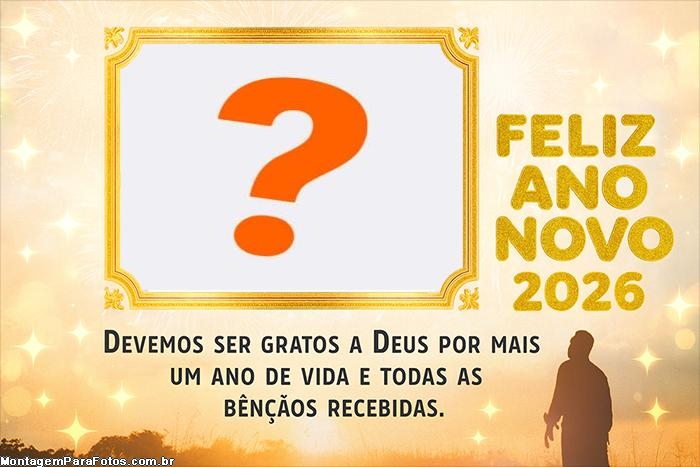 Mntagem de fotos Ano Novo 2026 Mensagem de Gratidão
