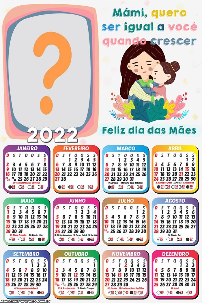 Calendário 2022 Mãe quero ser igual a Você Online Moldura