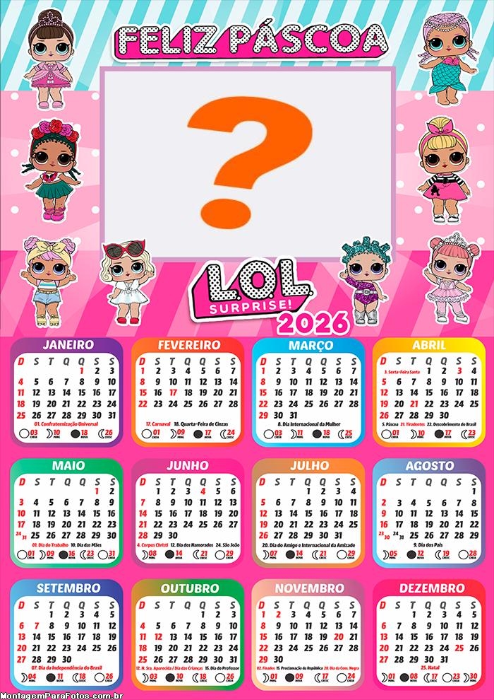 Calendário 2026 Feliz Páscoa LOL Surprise Foto Colagem