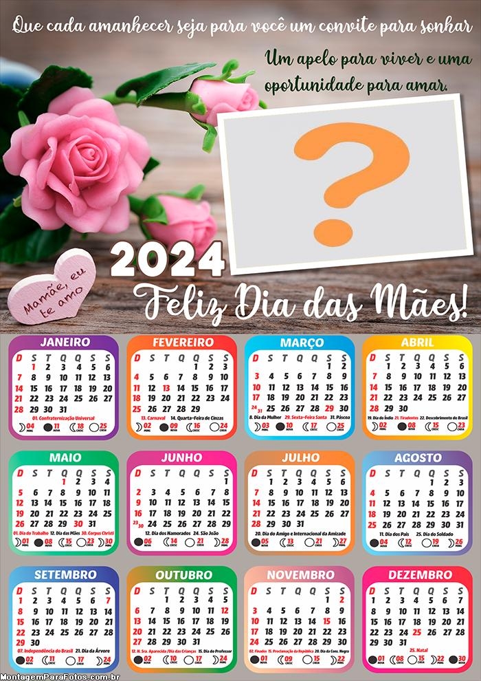 Calendário 2024 Mamãe Eu te Amo Juntar Foto Online