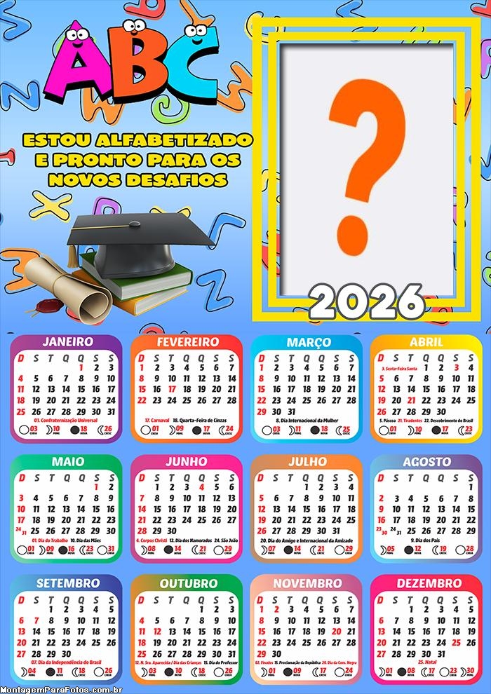 Calendário 2026 Estou Alfabetizado Formatura ABC Criar Montagem
