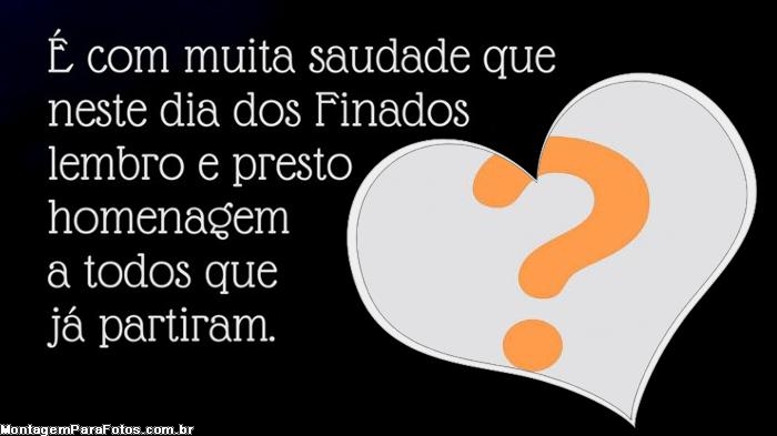 Dia dos Finados Lembro e Presto Homenagem