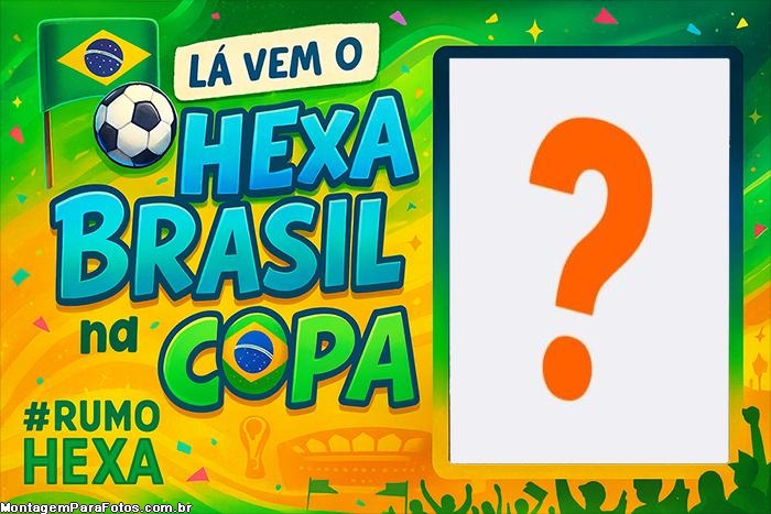 Rumo ao Hexa Brasil Foto Moldura colagem de foto grátis
