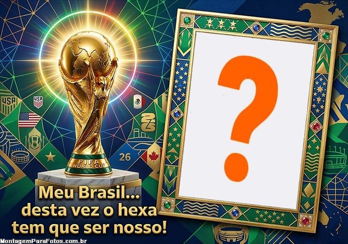 O Hexa tem que ser nosso moldura para fotos grátis