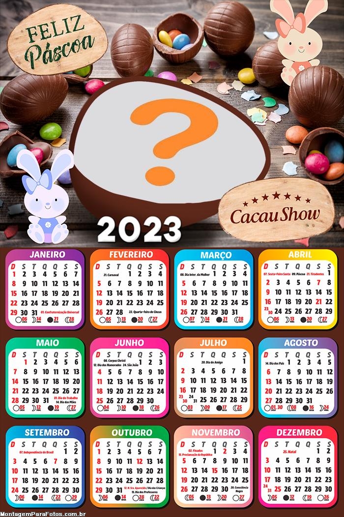 Calendário 2023 Colar Foto Grátis Cacau Show Feliz Páscoa | Colagem de Foto