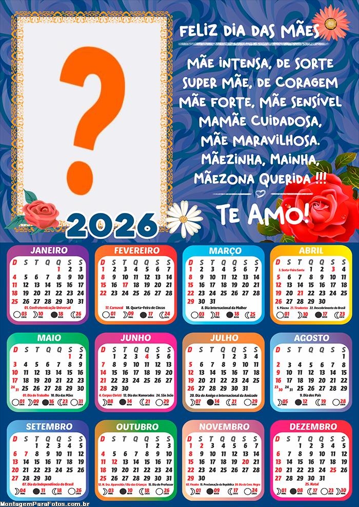 Calendário 2026 Mãe Intensa Feliz Dia das Mães Emoldurar Foto Online