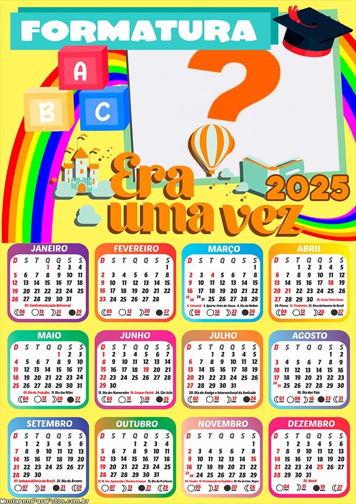 Calendário 2025 Era Uma Vez Formatura Infantil Montagem