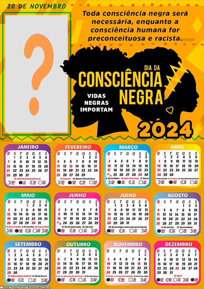 Calendário 2024 Toda Consciência Negra será Necessária com Foto Montagem