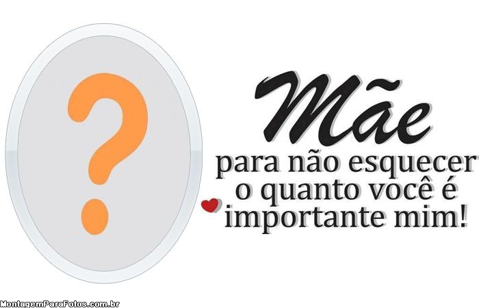 Mãe Importante Moldura