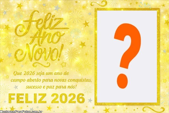 Foto montagem de Feliz Ano Novo 2026 Mensagem