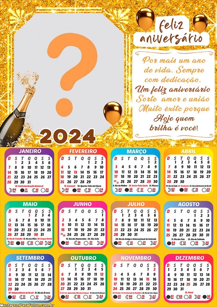 Calendário 2024 Montagem Online Hoje quem Brilha é Você Feliz Aniversário