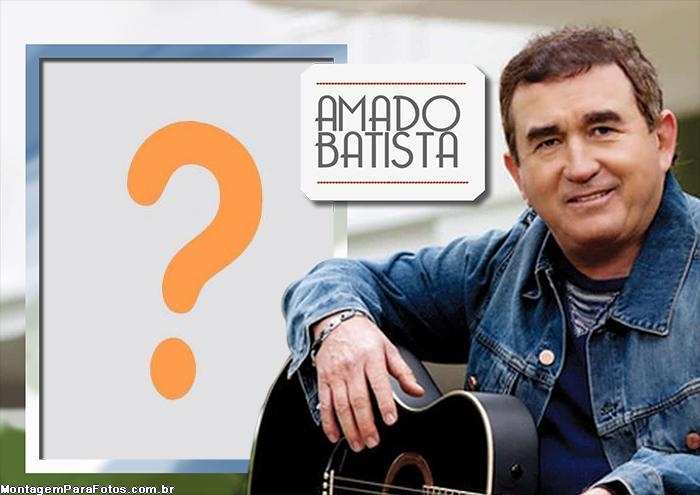 Amado Batista Moldura Editar Online Grátis