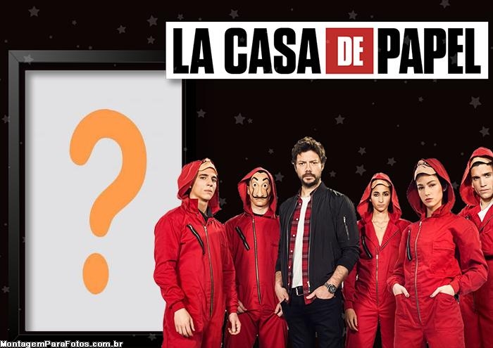 La Casa de Papel Montagem Grátis