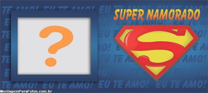 Super Namorado Dia dos Namorados