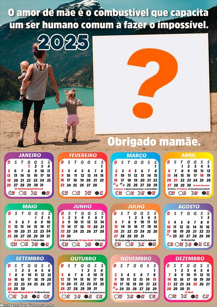 Calendário 2025 O Amor de Mãe é o Combustível Montagem Online