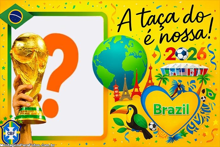 A Taça do Mundo é Nossa Copa do Mundo 2026