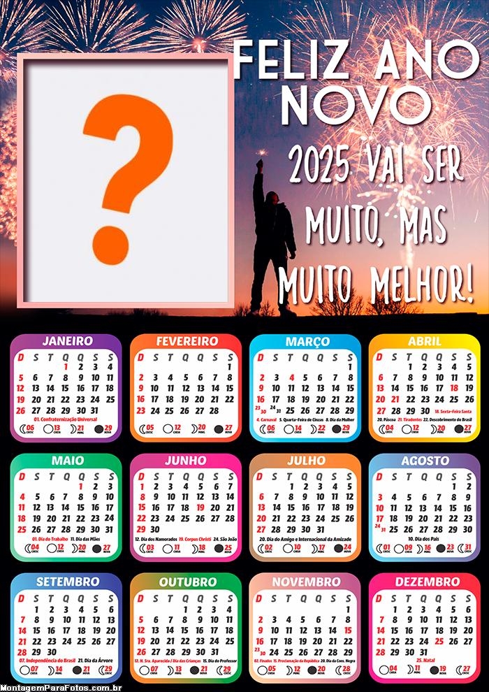 Calendário 2025 Vai ser Muito Melhor Feliz Ano Novo FotoMontagem
