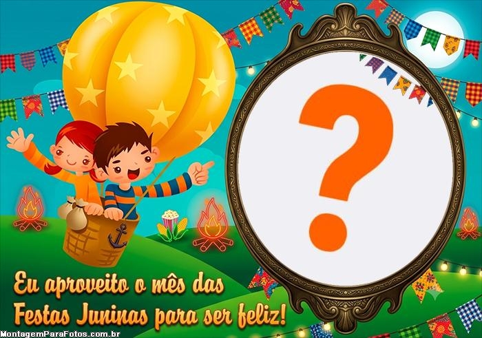 Festas Juninas para ser Feliz colagem de fotos