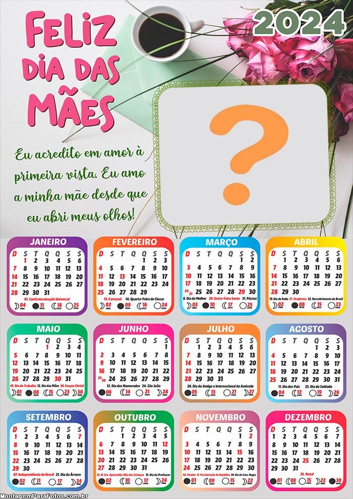 Mensagem Montagem de Foto Calendário 2024 Eu Acredito em Amor