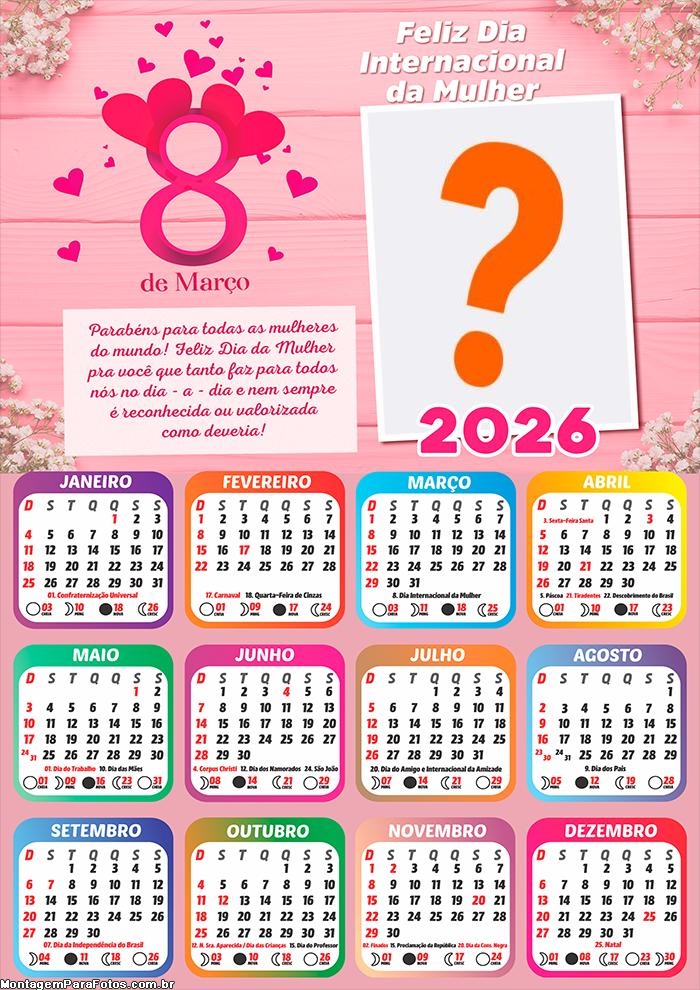 Calendário 2026 Parabéns Dia das Mulheres Emoldurar Foto Online