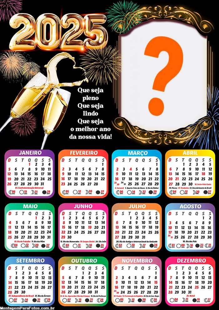 Calendário 2025 Que seja o melhor ano da nossa vida Montagem de Foto