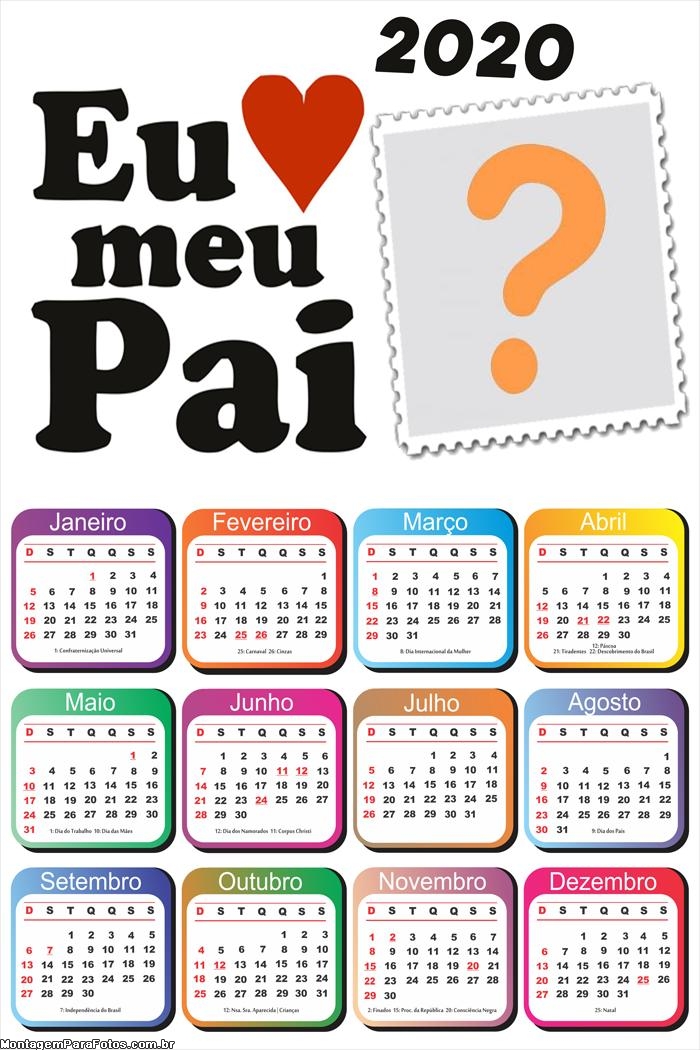 Calendário 2020 Eu Amo Meu Pai | Colagem de Foto