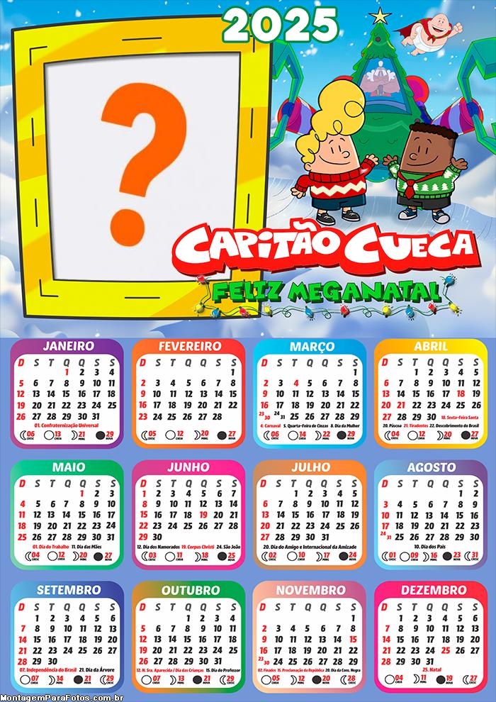 Moldura Calendário 2025 Capitão Cueca Feliz MegaNatal