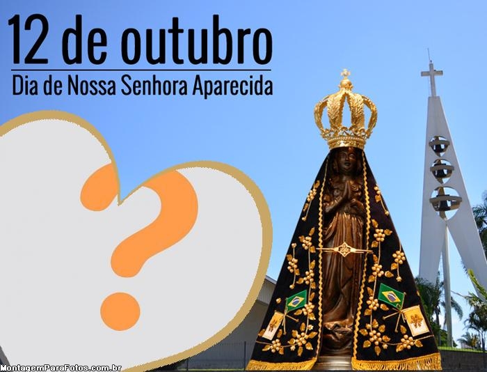 Dia da Nossa Senhora Aparecida