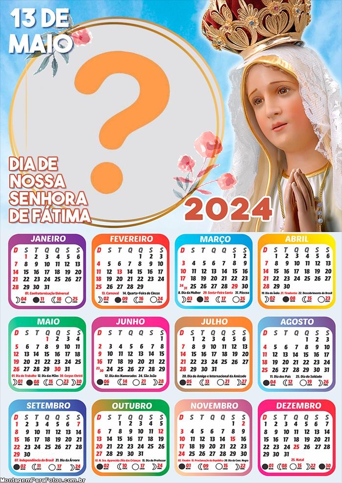 Calendário 2024 Dia de Nossa Senhora de Fátima 13 de Maio