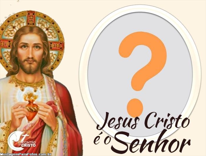 Jesus Cristo é o Senhor Moldura