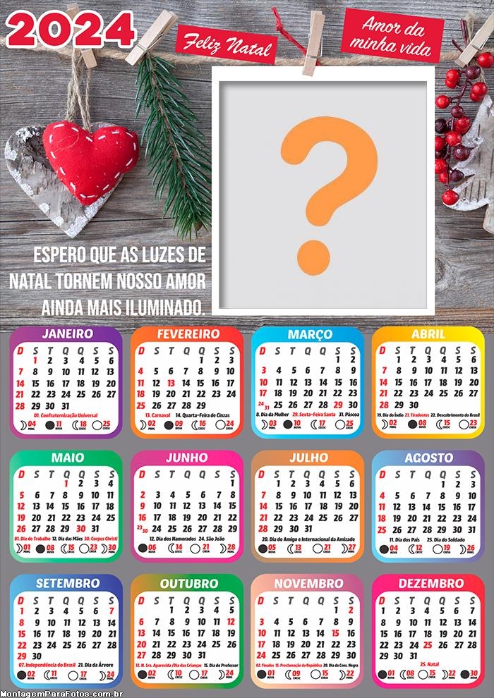 Calendário 2024 Feliz Natal Amor da Minha Vida para Fazer Colagem