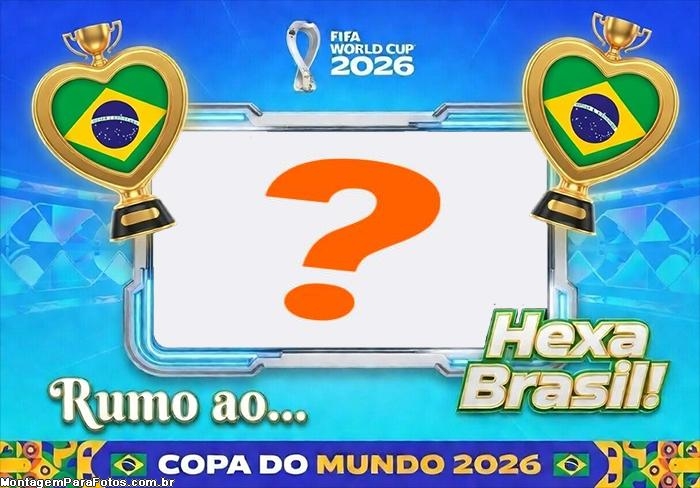 Montagem de fotos Taça de Coração Brasil Copa do Mundo 2026