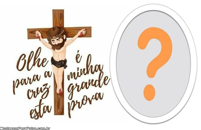 Olhe para a cruz Moldura Jesus Cristo