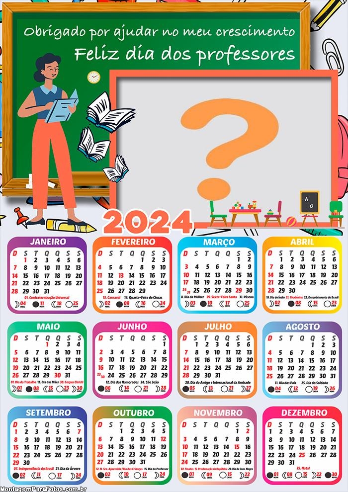 Calendário 2024 Dia dos Professores Obrigado por Ajudar Colagem Foto Montagem