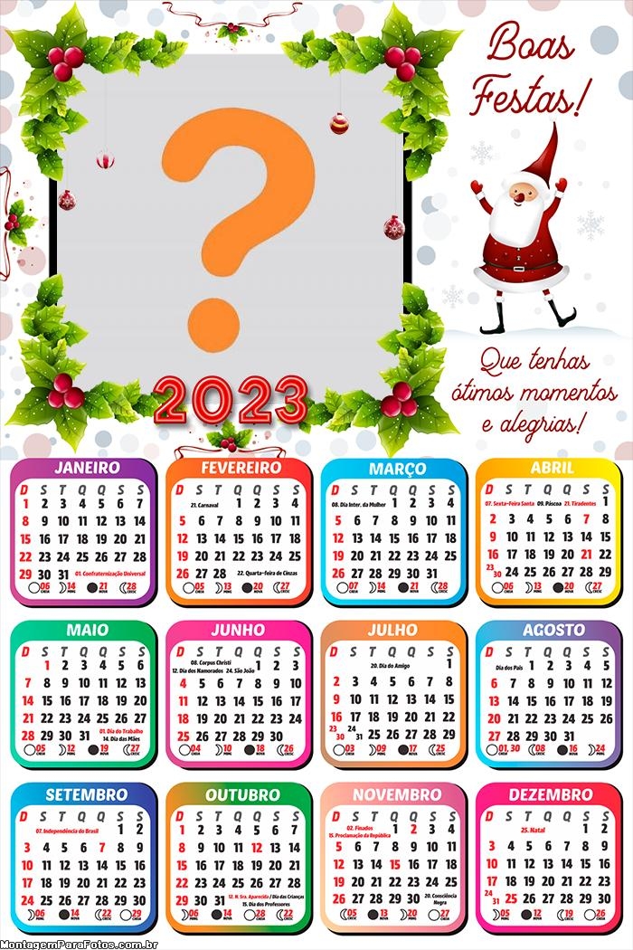 Calendário 2023 Que tenhas ótimos momentos Moldura Papai Noel