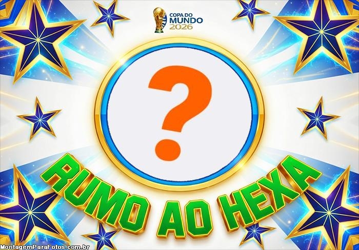 Rumo ao Hexa para Alunos montar foto