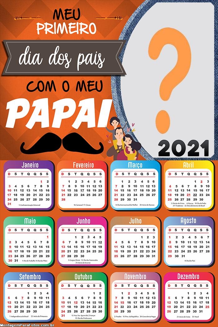 Calendário 2021 Meu Primeiro Dia dos Pais