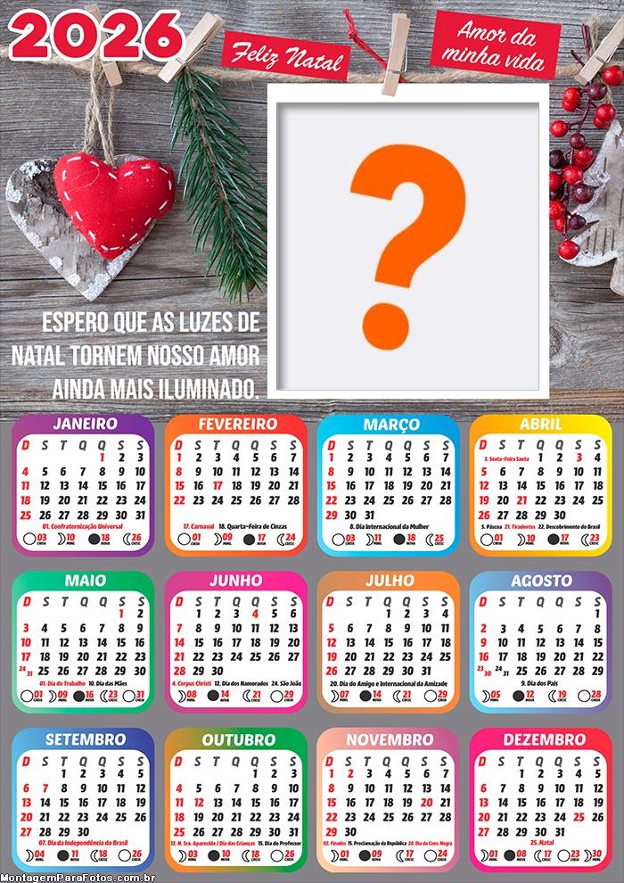 Calendário 2026 Feliz Natal Amor da Minha Vida Foto Colagem