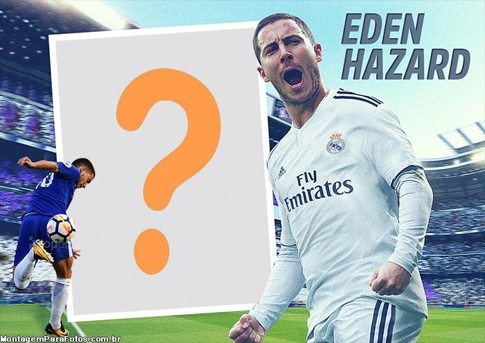 Montar Fotos Eden Hazard no Real Madrid