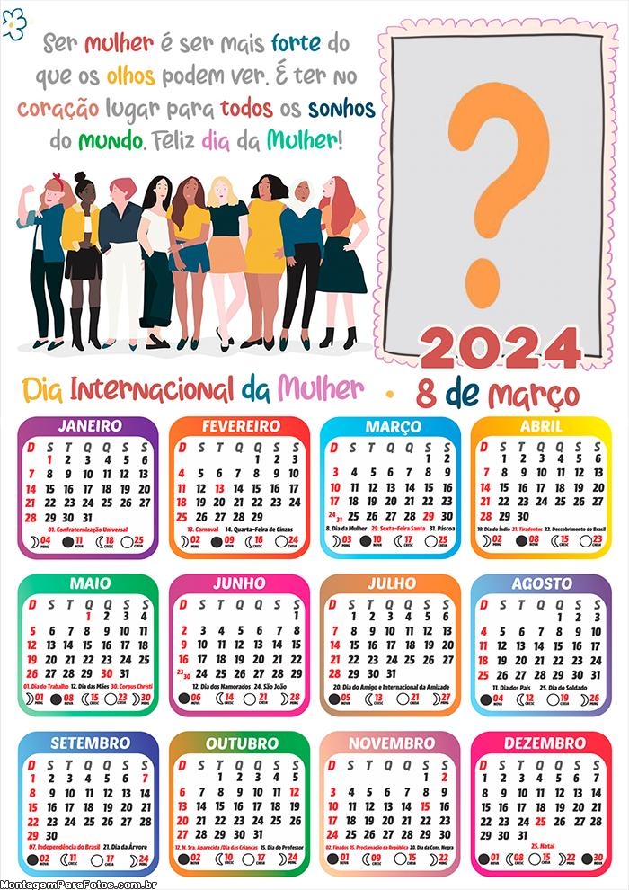 Calendário 2024 Mensagem Feliz Dia das Mulheres Montagem