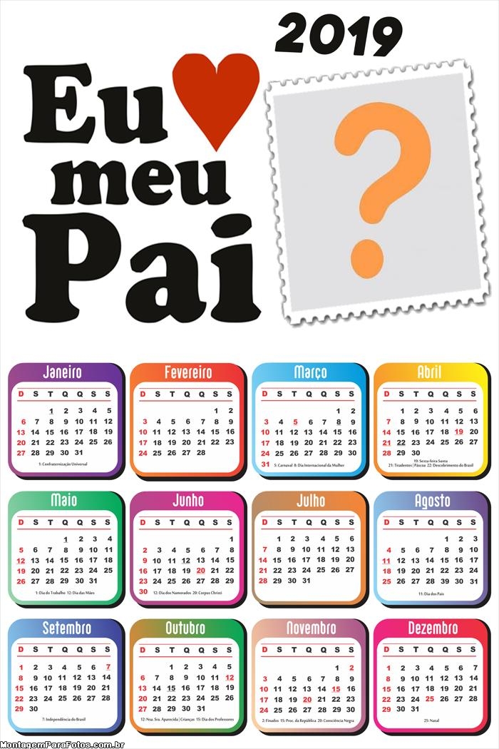 Calendário 2019 Eu Amo Meu Pai