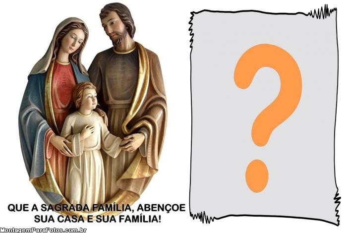 Que a Sagrada Família Abençoe