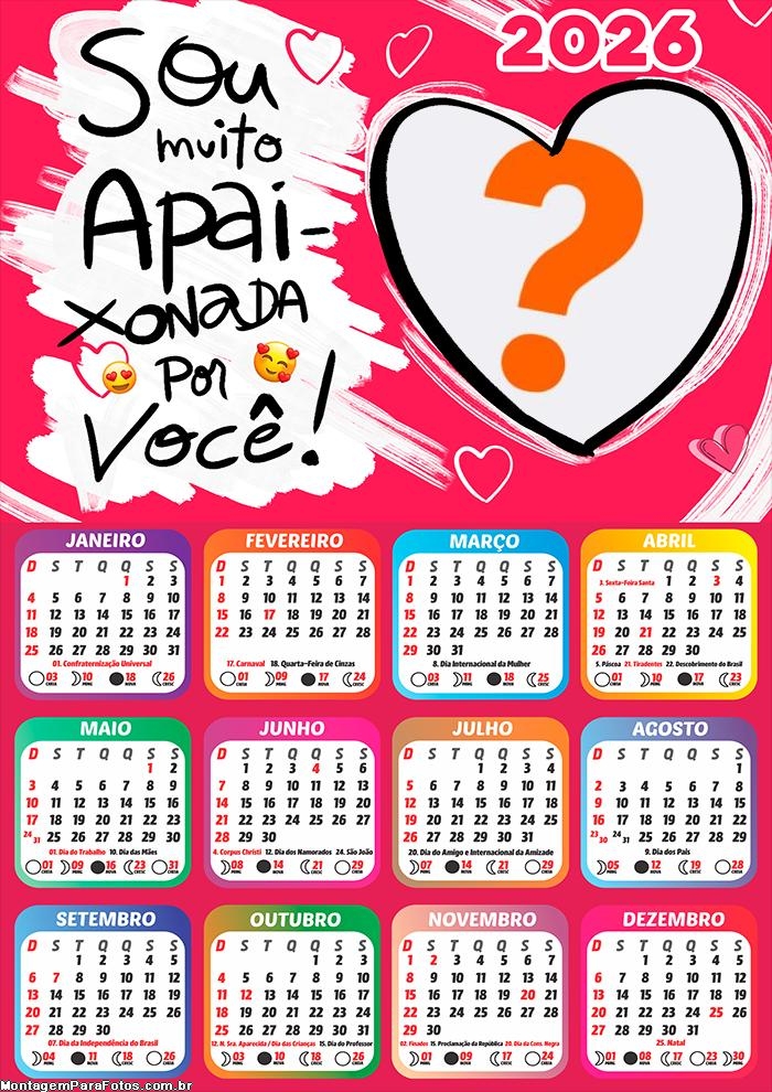 Calendário 2026 Muito Apaixonada por Você Criar Montagem