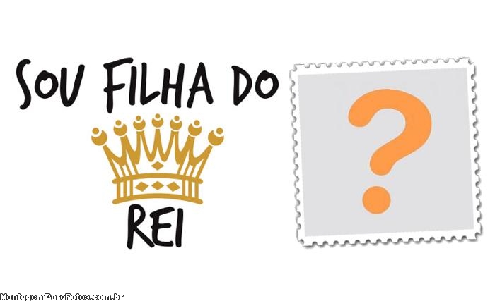 Sou Filha do Rei Moldura