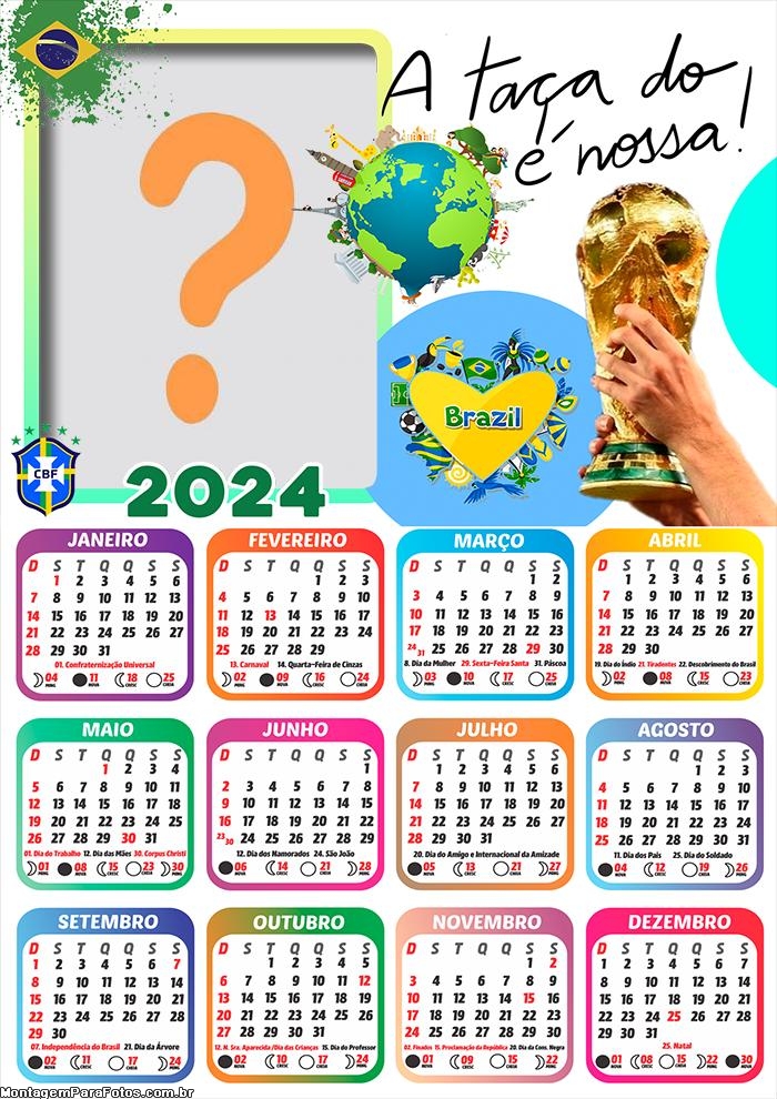 Calendário 2024 A Taça é Nossa Copa do Mundo