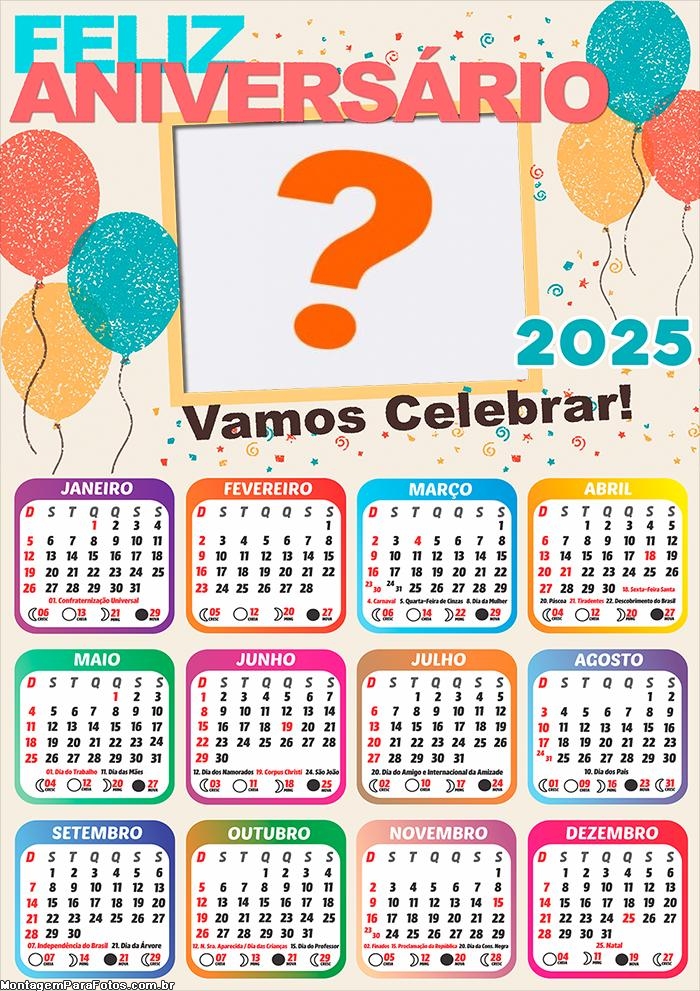 Calendário 2025 Feliz Aniversário Vamos Celebrar Colagem de Foto