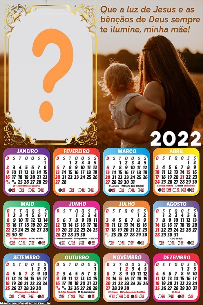 Calendário 2022 Deus ilumine Minha Mãe Colagem Grátis