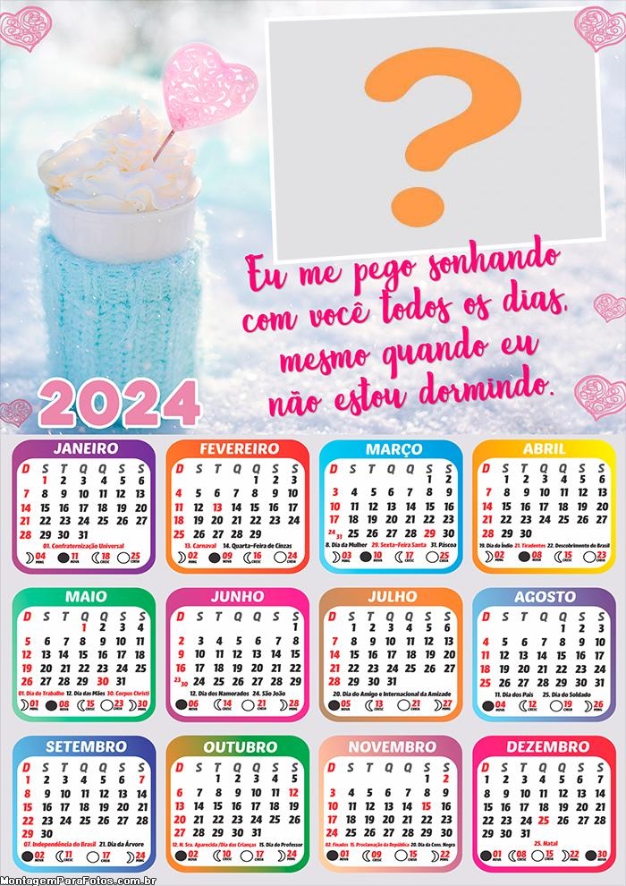 Calendário 2024 Eu me pego sonhando com você Fazer Montagem de Foto