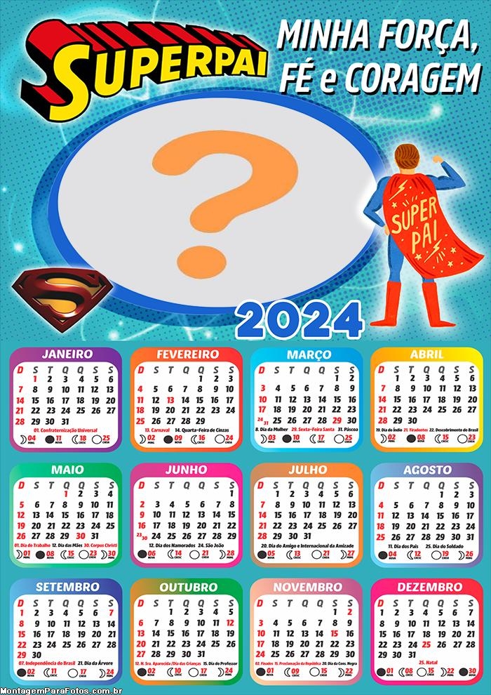 Calendário 2024 SuperPai Minha Força Fé e Coragem para Fazer Colagem