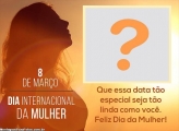 Dia das Mulher Data Especial Montagem de Foto